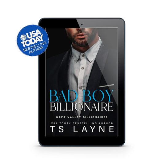 Bad Boy Billionaire (Napa Valley Billionaires Book 2)