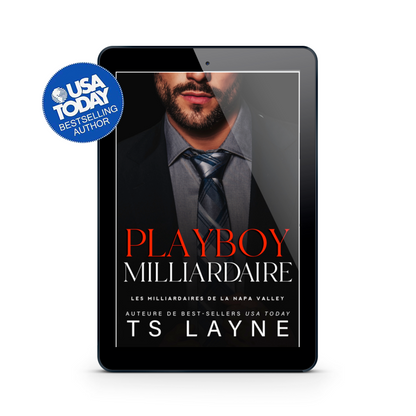 Playboy Milliardaire (Les Milliardaires de la Napa Valley t. 3) (French Edition)